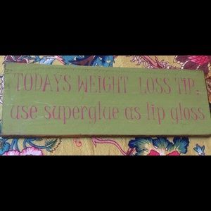 Wooden Sign Weight loss tip superglue painted